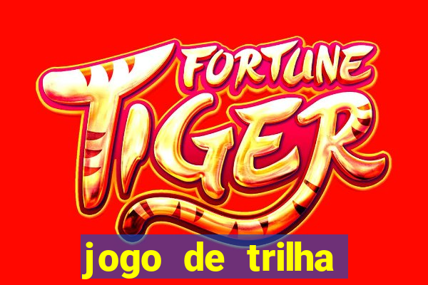 jogo de trilha para imprimir